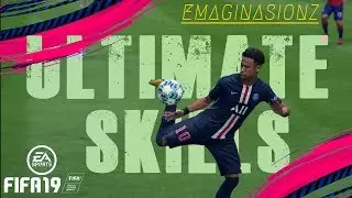 FIFA 19 ULTIMATE SKILLS ft. Neymar Jr. || Emaginasionz ||