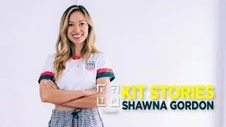 Kit Stories: Shawna Gordon | KTTP Presents x World Soccer Shop
