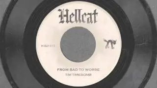From Bad to Worse - Tim Timebomb and Friends
