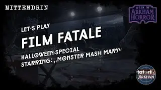 Film Fatale (Halloween Special Playthrough)
