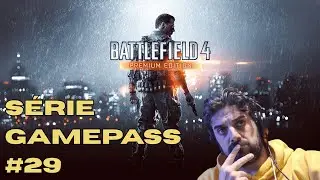 GAMEPASS #29 - BATTLEFIELD 4