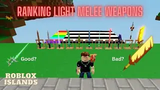 Light Melee Weapons a Full Guide!