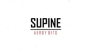 AEROY BITO - Supine [OFFICIAL MUSIC VIDEO] @aeroybitomusic