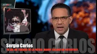 #MANNYSOLANO LES DICE SUS VERDADES A #SERGIOCARLOS #ANTINOTI @ANABELIQUE #MILAGROGERMAN