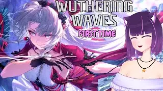 【Wuthering Waves】 First Time! I LOVE THE LADIES!