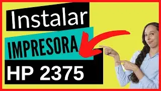 🔥🛑C&Oacute;MO INSTALAR IMPRESORA HP 2375 - HP DeskJet Ink Advantage 2375 All-in-One Printer🔥🔥 SIN CD