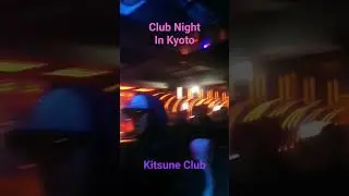 Club Night in Kyoto #japan #travel #dance #fox #kyoto