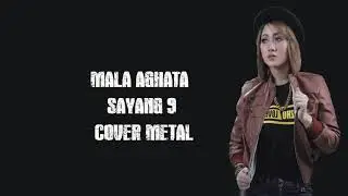 Sayang 9 cover metal