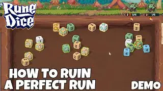 How To Ruin A Perfect Run | Rune Dice [Demo]