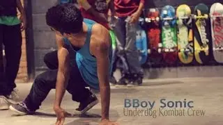 BBoy SONIC - Underdog Kombat Crew