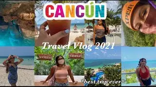 Canc&uacute;n 2021 Vlog: All Inclusive, Zip Lining, Cliff Jumping, Clubbing, Snorkeling...