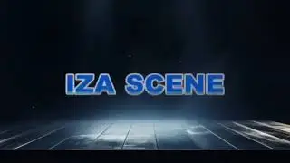 Iza Scene intro