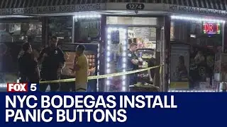 NYC bodegas install panic buttons after rash of violent attacks