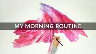 Morning Routine of an Artist