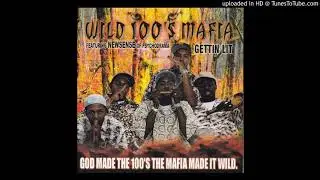Wild 100s Mafia Featuring Newsense Of Psychodrama - Gettin Lit (1999 Chicago Illinois)