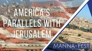 America's Parallels with Jerusalem | Episode 881