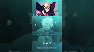 Boruto Parte 39 / Naruto Next Generations #anime #naruto #narutonextgeneration #narutoshippuden
