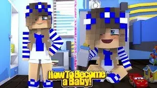 LITTLE CARLY AND LITTLE KELLY TURN INTO BABY'S!! Minecraft Roleplay).