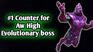 #1 Counter for Aw High Evolutionary boss MCOC 