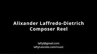 Alixander Laffredo-Dietrich - Composer Demo Reel
