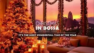Bossa Rio Lounge - It's The Most Wonderfull Time Of The Year (Official Audio)