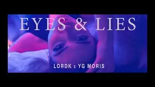 Mladej Moris x LordK - Eyes & Lies Prod. VibeChief  (Official Music Video)