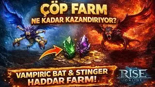 Vampiric Bat & Stinger Haddar Farm! &Ccedil;&ouml;p Farm Ne Kadar Kazandırıyor? | Rise Online