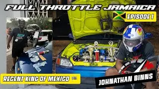 Full Throttle Jamaica Ep .1 // Johnathan Binns K20 EG Civic 🏁🇯🇲