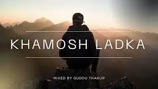 Khamosh Ladka 🖤 | Introvert Boy Song | Deep Emotional Hindi Rap | Late Night Vibes