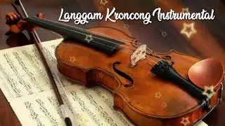 Langgam Keroncong Instrumental. Keroncong Indonesia