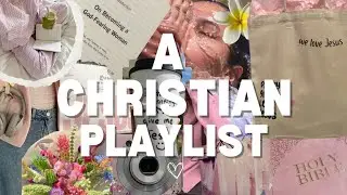 A playlist for whilst you: shop, make Pinterest boards, daily activities -for the Christian girlies-