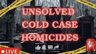 Cold Case Unsolved Homicides | Remembering the Victim Before the Crime