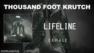 [Instrumental] Thousand Foot Krutch - Lifeline