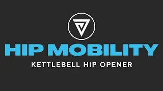 Kettlebell Hip Opener