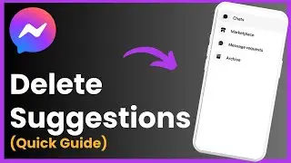 Delete Messenger Suggested List !