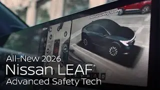 All-New 2026 Nissan LEAF: Advanced Driver Assistance & Safety Tech