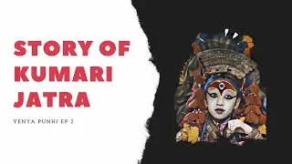 Interesting story of kumari jatra and majipa lakhey| Nepali story | कुमारी जात्राको कथा(Episode 2)