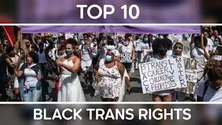 Top 10 Black Transgender Rights