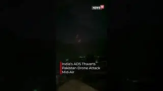 India&rsquo;s Air Defence System Thwarts Pakistan Attack Mid-Air In Jammu And Kashmir's Srinagar | N18S
