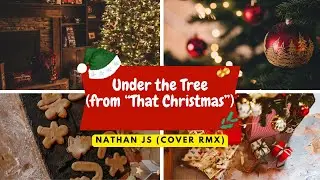 Ed Sheeran - Under the Tree (from &ldquo;That Christmas&rdquo;) Nathan Js remix