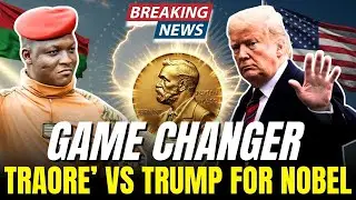 Nobel Prize 2025: The Shocking Truth About Ibrahim Traor&eacute;&rsquo;s Nomination