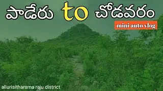 paderu to chodavaram || auto vlog || visakha agency.