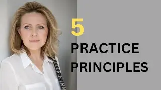 5 Practice Principles &ndash; So Technique Serves the Music