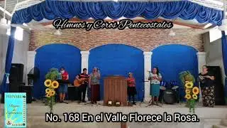 No. 168 En el Valle Florece la Rosa. Himnario Rayos de Esperanza.