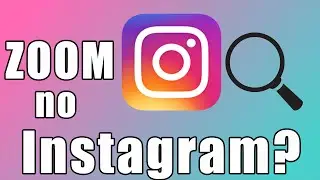 Como dar Zoom no Instagram