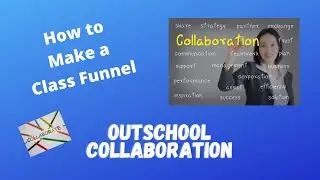 Outschool Collaboration: How to Funnel Your Classes