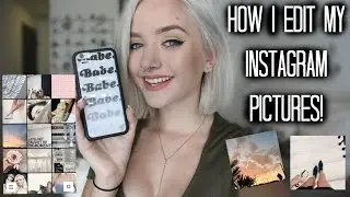 How I Edit My Instagram Pictures | Maddi Bragg
