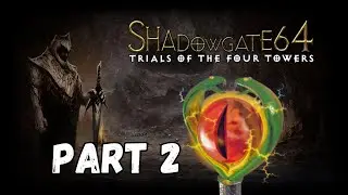 Give me the staff!!: Shadowgate 64 Part 2 | Dragan Kill Live Stream
