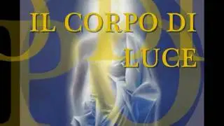 IL CORPO DI LUCE