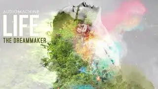 Audiomachine - The Dreammaker